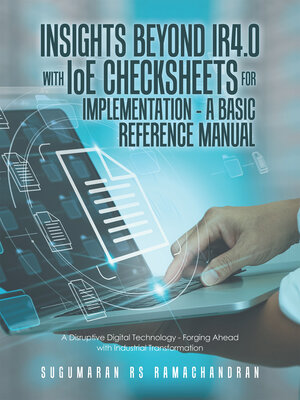 cover image of Insights Beyond Ir4.0 with Ioe Checksheets For		 		Implementation--a Basic Reference Manual
